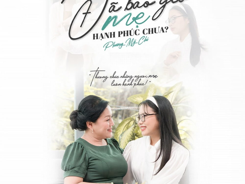 Đã Bao Giờ Mẹ Hạnh Phúc Chưa (Single)