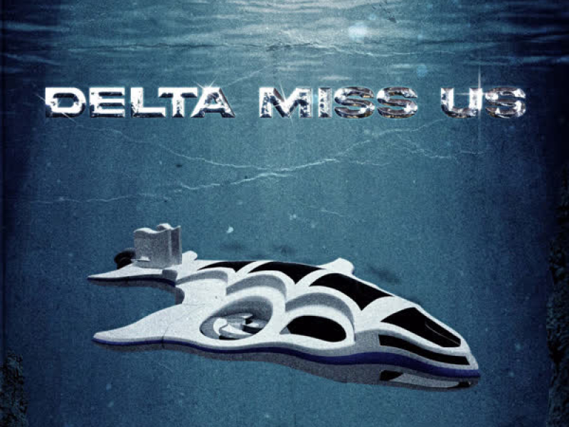 Delta miss us (Single)
