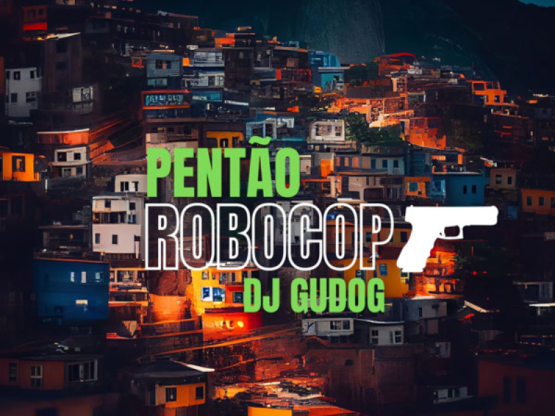 PENTÃO DE ROBOCOP (Slowed Up + Reverb) (Single)