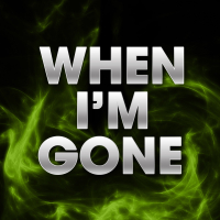 When I'm Gone (Single)