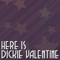 Here Is Dickie Valentine