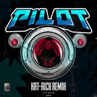 Pilot (Kat-Rick Remix) (Single)