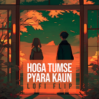 Hoga Tumse Pyara Kaun (Lofi Flip) (Single)