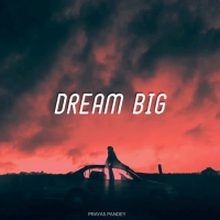 Dream Big (Single)