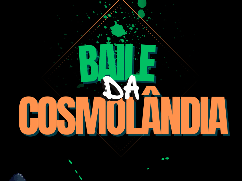 Baile da Cosmolândia (Single)