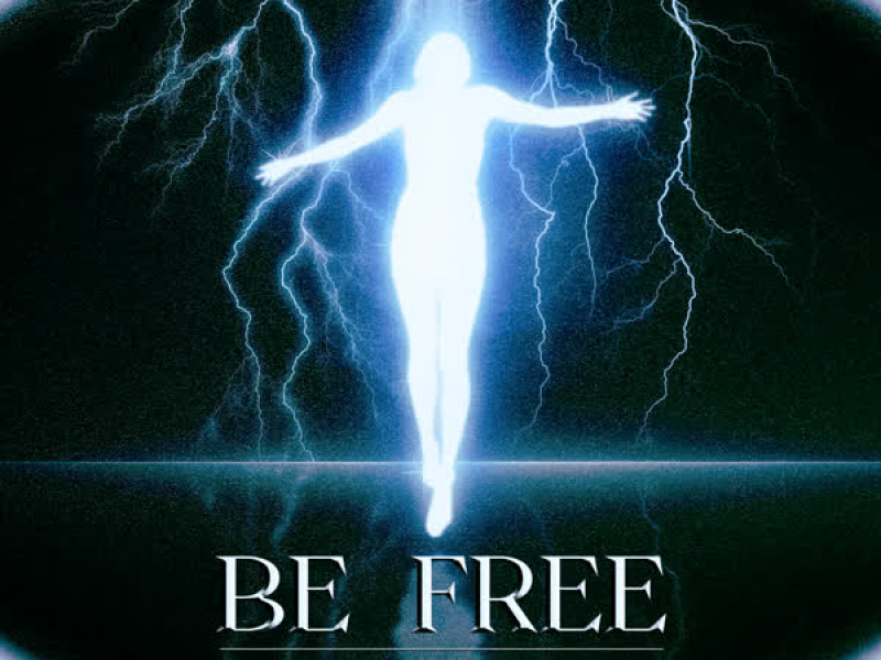Be Free (Single)