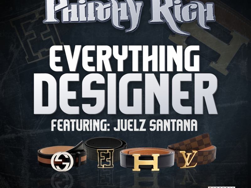 Everything Designer (feat. Juelz Santana)