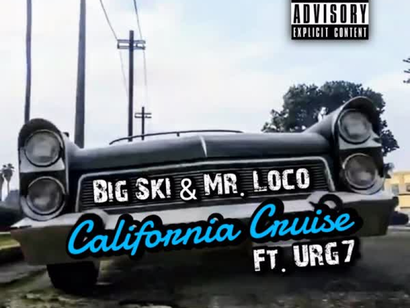 California Cruise (feat. URG7) (Single)