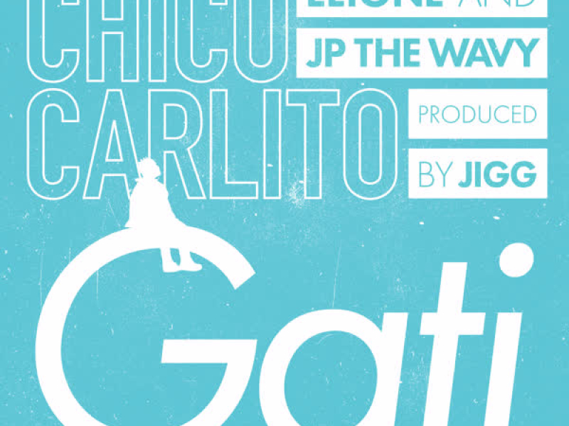 Gati (feat. ELIONE & JP THE WAVY) (Single)