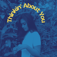 Thinkin' About You (Single)