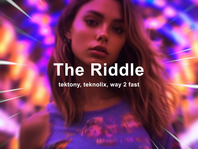The Riddle (Techno) (Single)