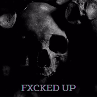 FXCKED UP (Single)
