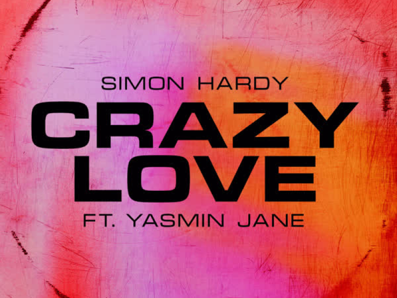 Crazy Love (feat. Yasmin Jane) (Single)
