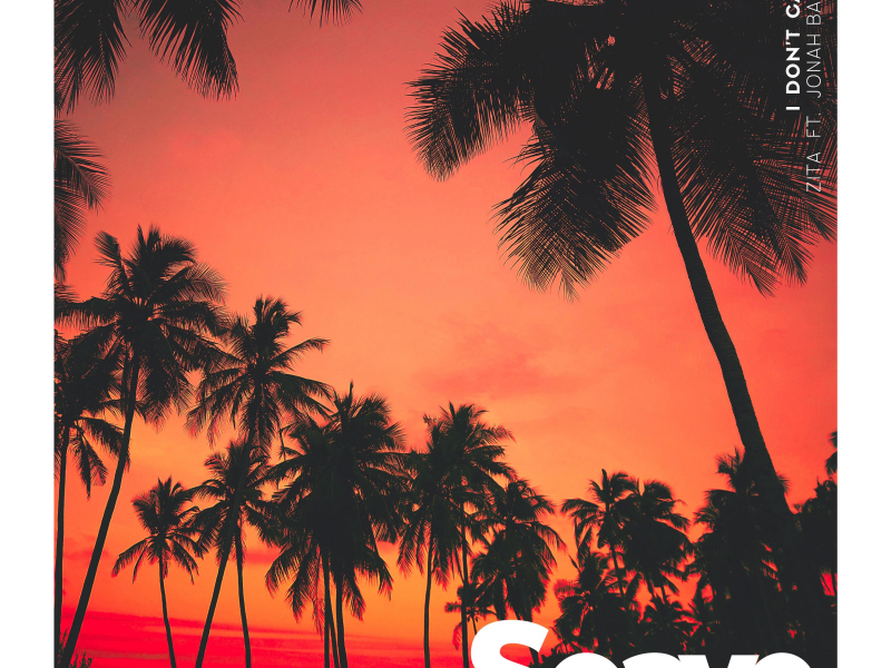 I Don't Care (feat. Jonah Baker) (Single)