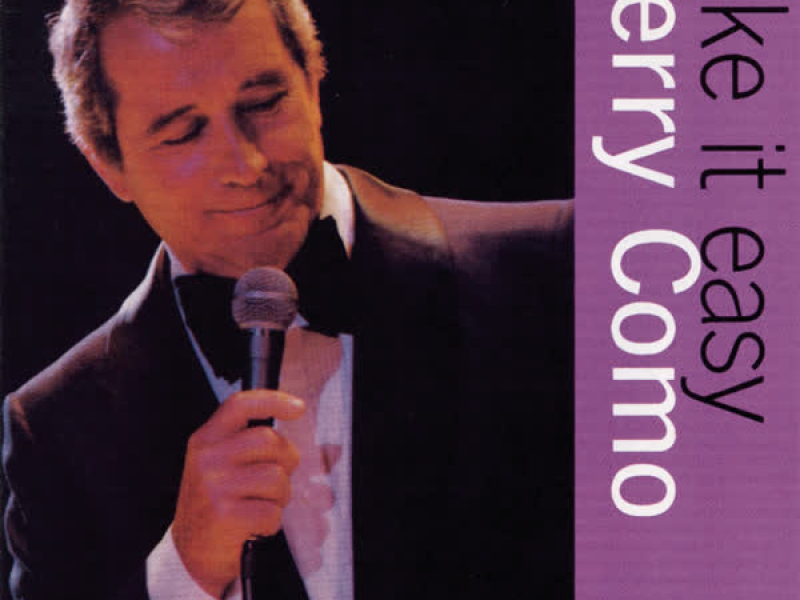 Take It Easy With Perry Como