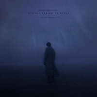 It's All Fading To Black (Single)