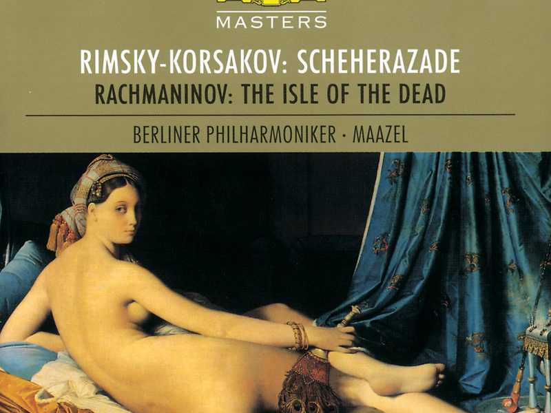 Rimsky-Korsakov: Scheherazade / Rachmaninov: The Isle Of The Dead