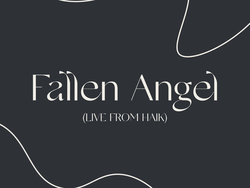 Fallen Angel (Live from HAIK) (Single)