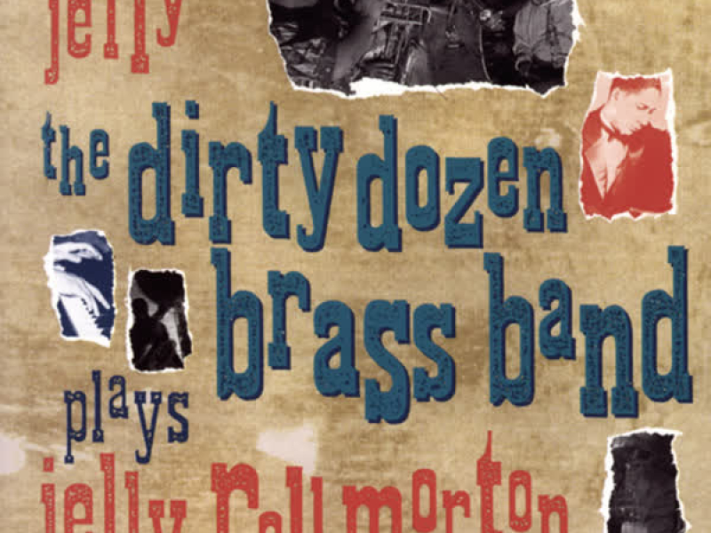 Jelly (The Dirty Dozen Brass Band Plays Jelly Roll Morton