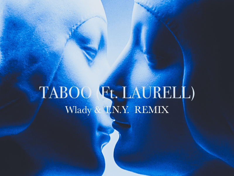 Taboo (Wlady & T.N.Y. Remix)