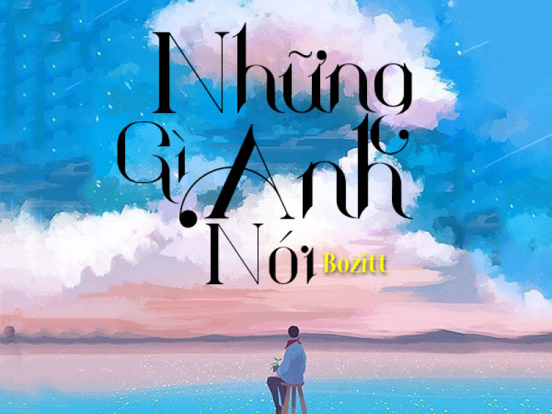 Những Gì Anh Nói (Single)
