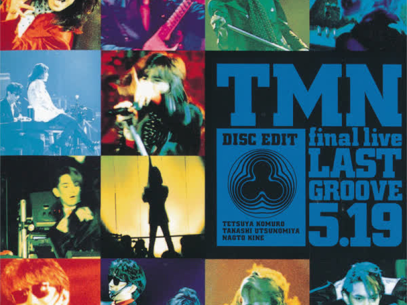 TMN final live LAST GROOVE 5.19