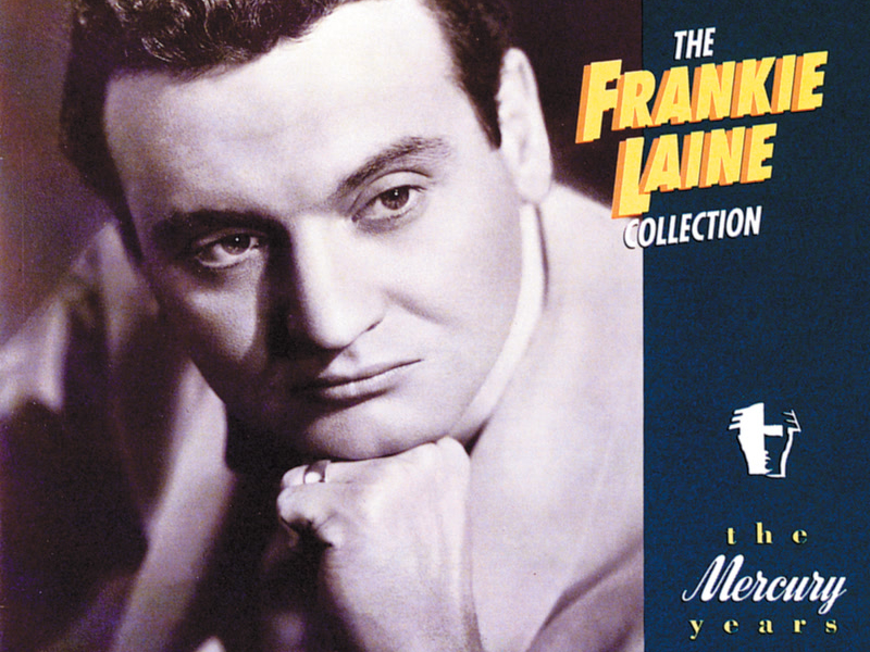 The Frankie Laine Collection:  The Mercury Years