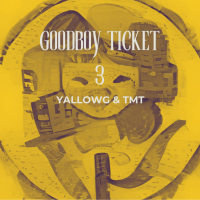 Goodboy Ticket 3 (Single)