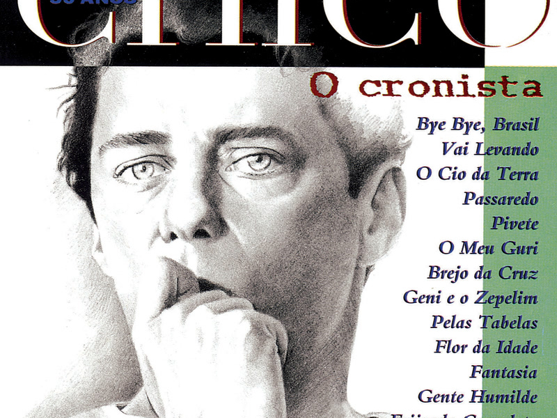 Chico 50 Anos - O Cronista