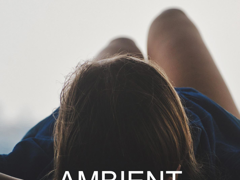 Ambient Unwind & Recharge (Single)