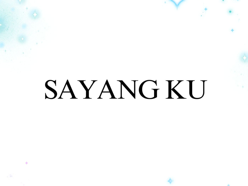 Sayang Ku (Single)