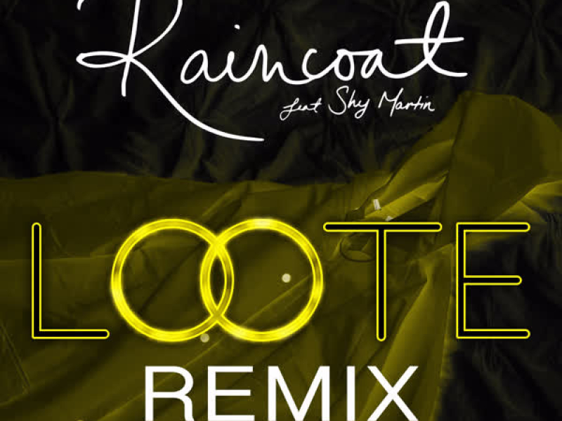 Raincoat (Loote Remix) (Single)