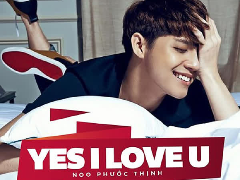 Yes I Love You (Single)