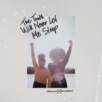 The Truth Will Never Let Me Sleep (Single)