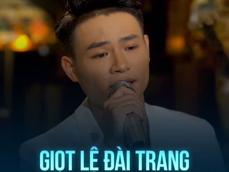 Giọt Lệ Đài Trang (Single)