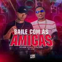 Baile com as Amigas (Single)