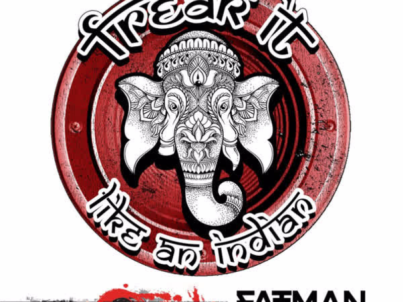 Freak It Like an Indian (Single)