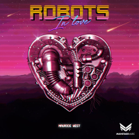 Robots In Love (Single)