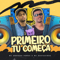 PRIMEIRO TU COMEÇA (Single)