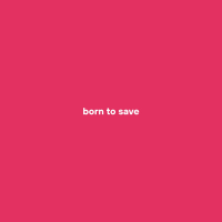 born to save (Single)