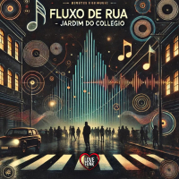Fluxo de Rua - Jardim do Colegio (Single)