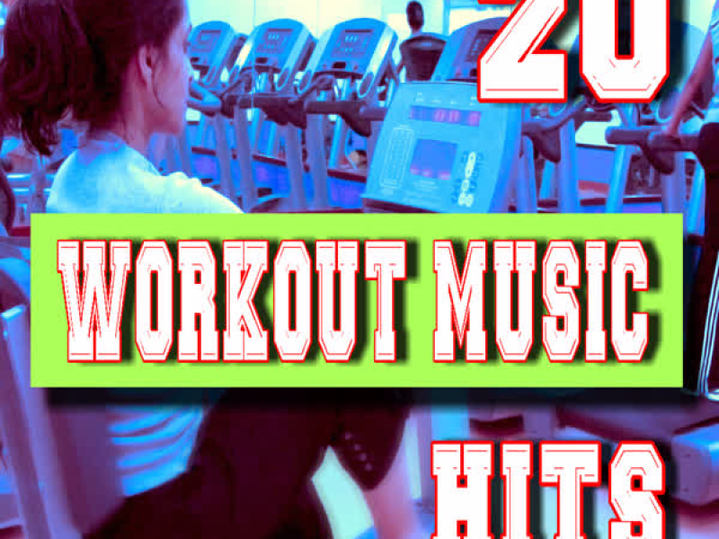 Workout Music Hits, Vol. 5 (20 Tracks)