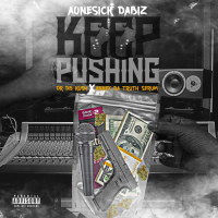 Keep Pushing (feat. DR DB Kush & Annex Da Truth Serum) (Single)
