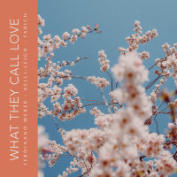What They Call Love (Single)
