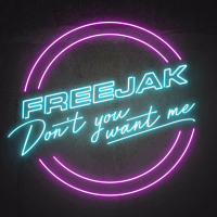 Don't You Want Me (Single)