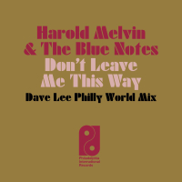Don't Leave Me This Way (Dave Lee Philly World Mix) (Single)