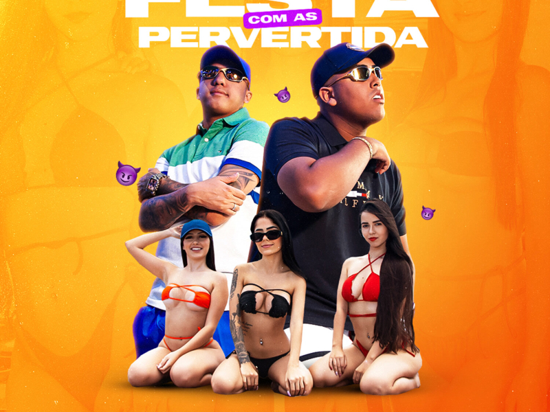 Festa com as Pervertida (Single)