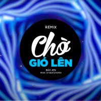Chờ Gió Lên (QT Beatz Remix) (Single)