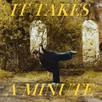 It Takes a Minute (Single)