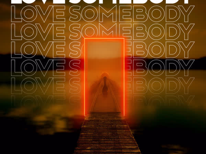 Love SomeBody (Single)
